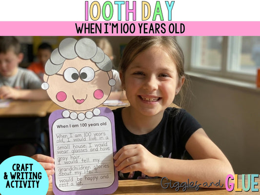 100 Days of School When I am 100 Years Old Craft Bulletin Board 100th Day of School 3rd 2nd Grade Writing Craftivity Printables PDF for Kids